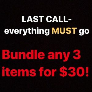 MUST GET RID OF EVERYTHING